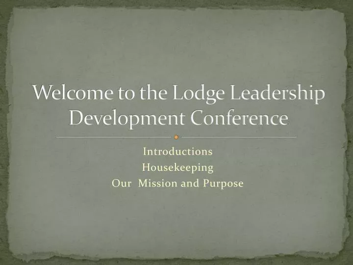 welcome to the lodge leadership development conference