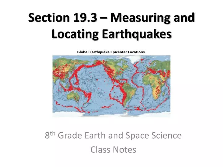 section 19 3 measuring and locating earthquakes