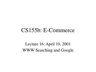 CS155b: E-Commerce