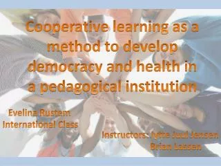 Cooperative learning as a method to develop democracy and health in a pedagogical institution