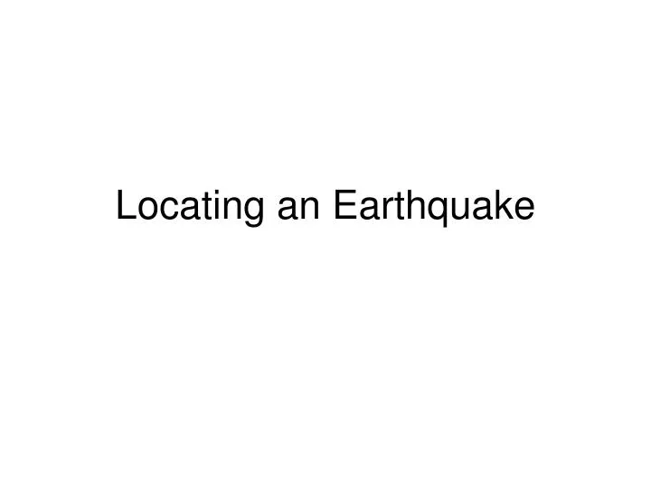 locating an earthquake