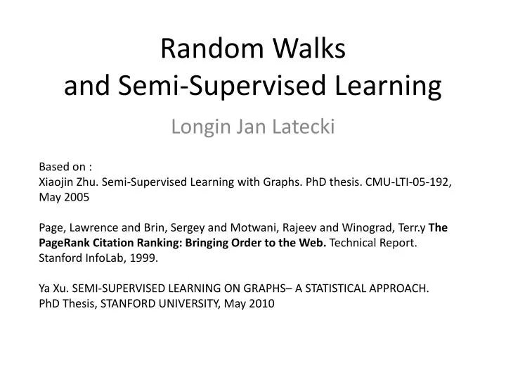 random walks and semi supervised learning