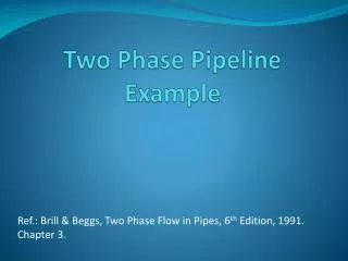 Two Phase Pipeline Example