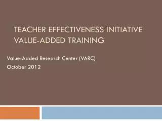 Teacher Effectiveness Initiative Value-Added Training