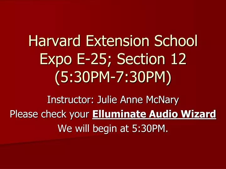 harvard extension school expo e 25 section 12 5 30pm 7 30pm