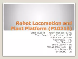 Robot Locomotion and Plant Platform (P10215)