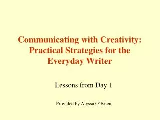 Communicating with Creativity: Practical Strategies for the Everyday Writer