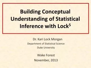 Building Conceptual Understanding of Statistical Inference with Lock 5