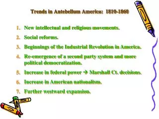 Trends in Antebellum America: 1810-1860