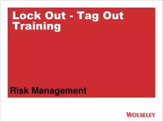 Lock Out - Tag Out Training