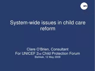 System-wide issues in child care reform