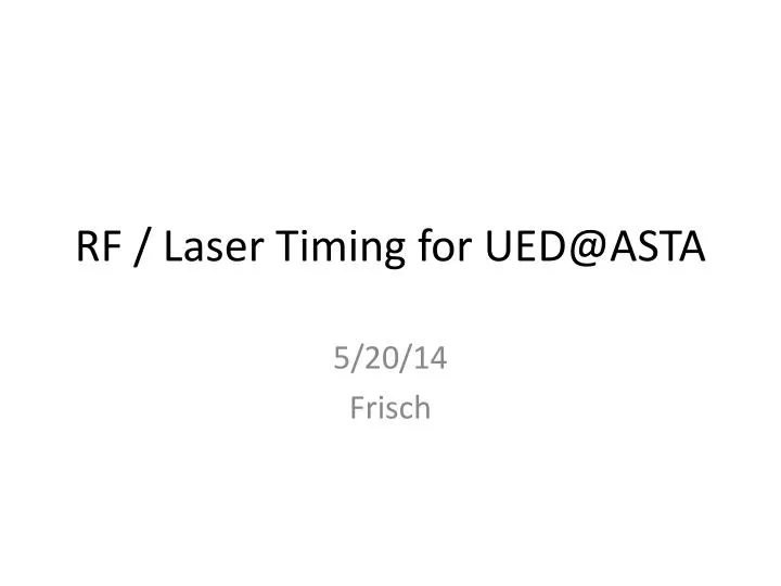 rf laser timing for ued@asta