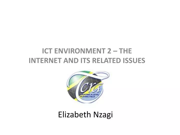 ict environment 2 the internet and its related issues