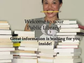 Welcome to your Public Library!
