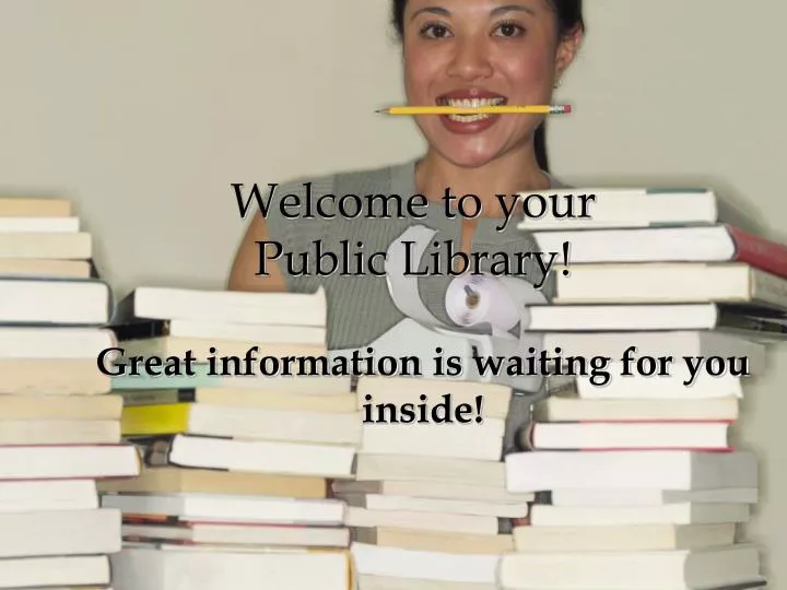 welcome to your public library