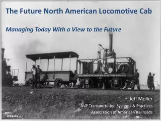 The Future North American Locomotive Cab Managing Today With a View to the Future