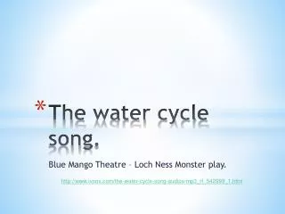 The water cycle song .