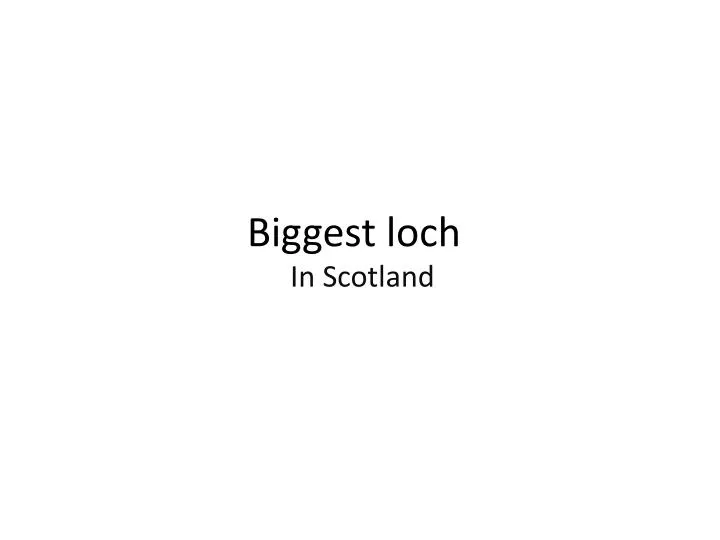 biggest loch
