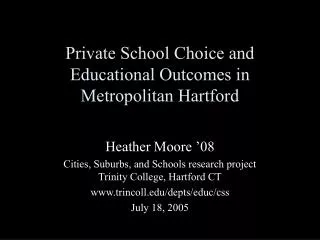 Private School Choice and Educational Outcomes in Metropolitan Hartford