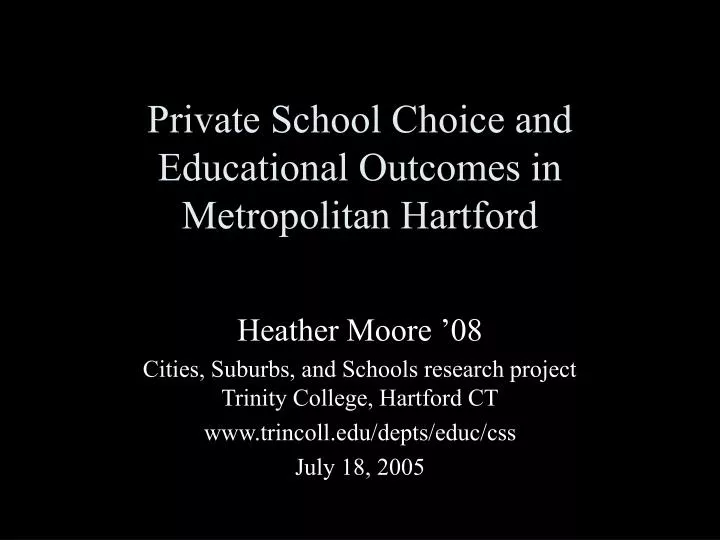 private school choice and educational outcomes in metropolitan hartford