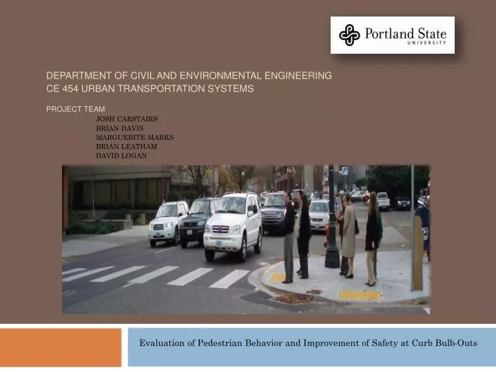 evaluation of pedestrian behavior and improvement of safety at curb bulb outs