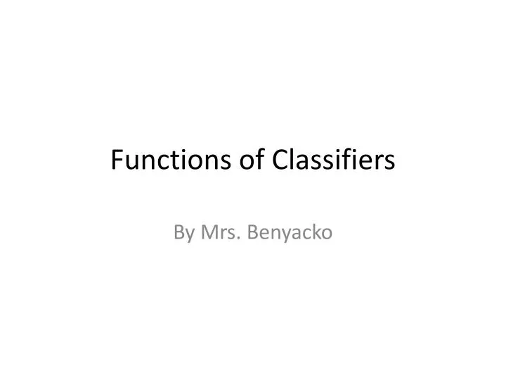 functions of classifiers