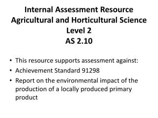 Internal Assessment Resource Agricultural and Horticultural Science Level 2 AS 2.10