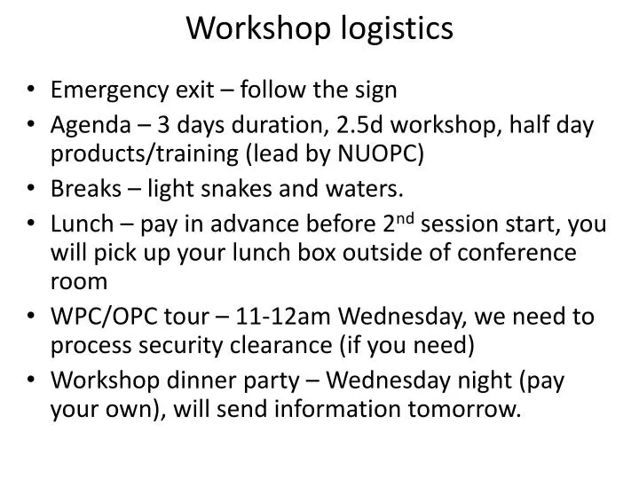 workshop logistics