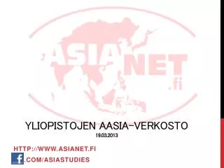 yliopistojen aasia verkosto 19 03 2013