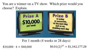 You are a winner on a TV show. Which prize would you choose? Explain.