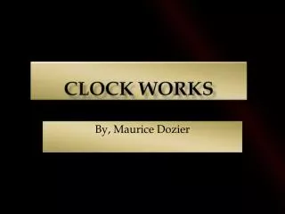 CLOCK WORKS