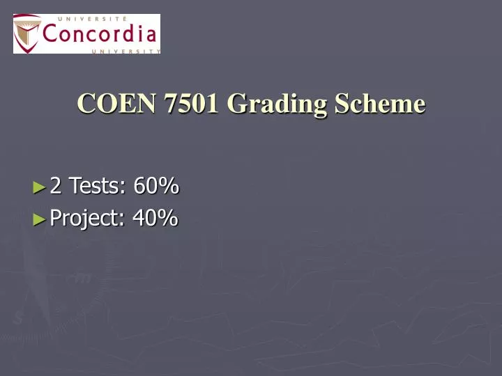 coen 7501 grading scheme