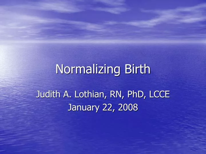 normalizing birth