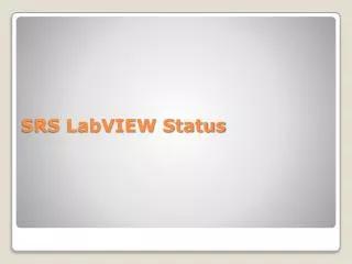 SRS LabVIEW Status