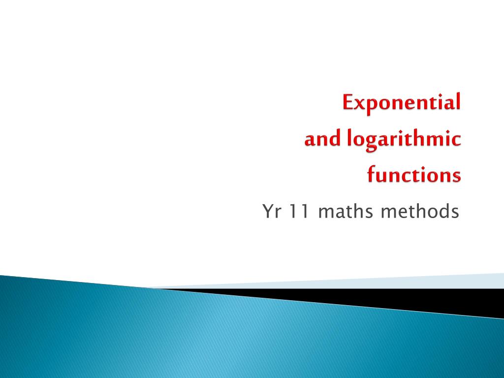 PPT - Exponential and logarithmic functions PowerPoint Presentation ...