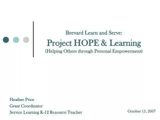 Brevard Learn and Serve: Project HOPE &amp; Learning (Helping Others through Personal Empowerment)