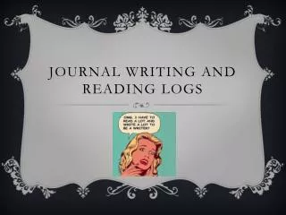 Journal writing and reading logs