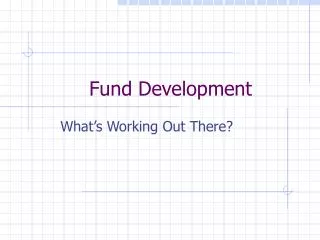 Fund Development