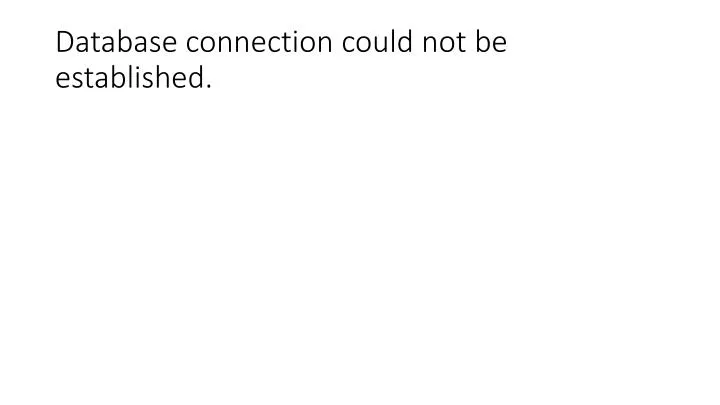 database connection could not be established