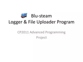 Blu -steam Logger &amp; File Uploader Program