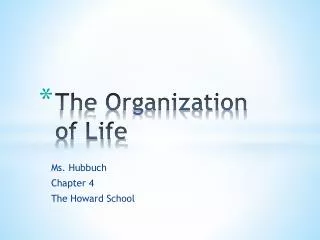 The Organization of Life