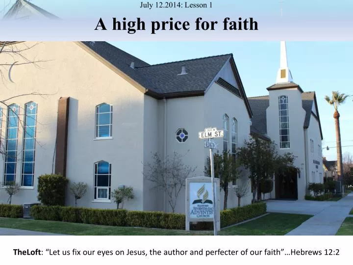 july 12 2014 lesson 1 a high price for faith