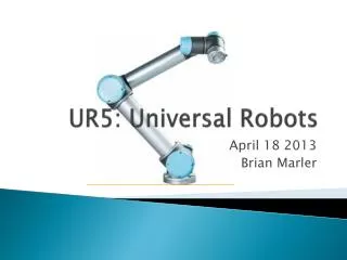 UR5: Universal Robots
