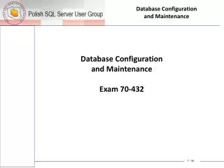 Database Configuration and Maintenance