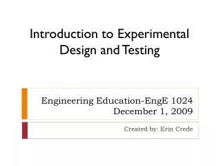 Engineering Education- EngE 1024 December 1, 2009