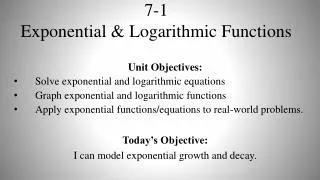 7-1 Exponential &amp; Logarithmic Functions