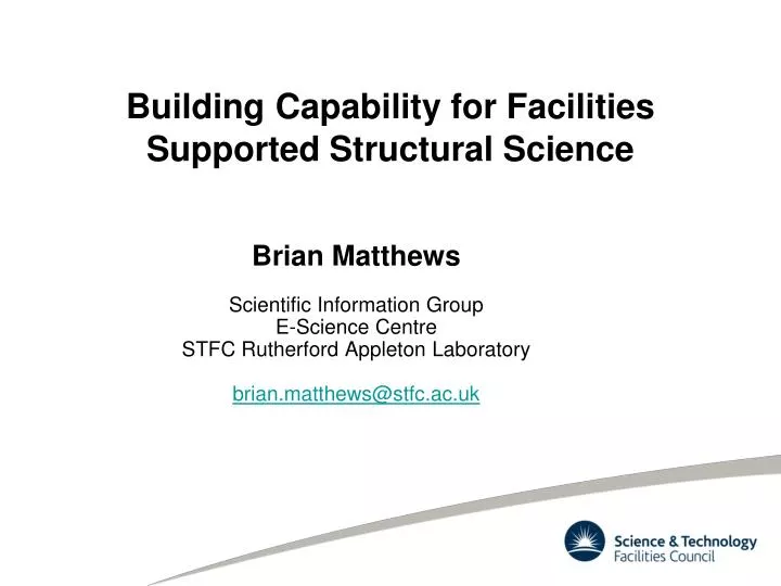 building capability for facilities supported structural science