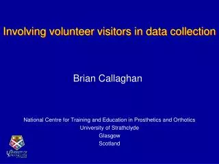 Involving volunteer visitors in data collection