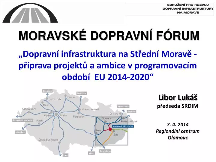 dopravn infrastruktura na st edn morav p prava projekt a ambice v programovac m obdob eu 2014 2020