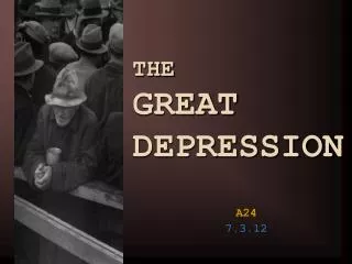 THE GREAT DEPRESSION